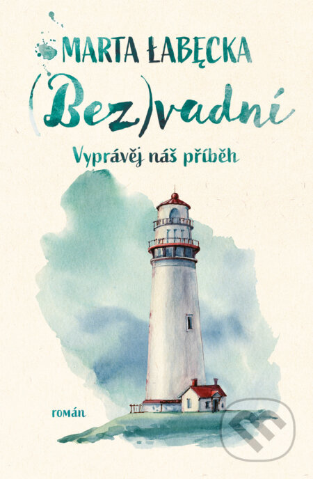 Bez(vadní) - Marta Łabęcka
