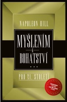 Myšlením k bohatství pro 21. století - Napoleon Hill