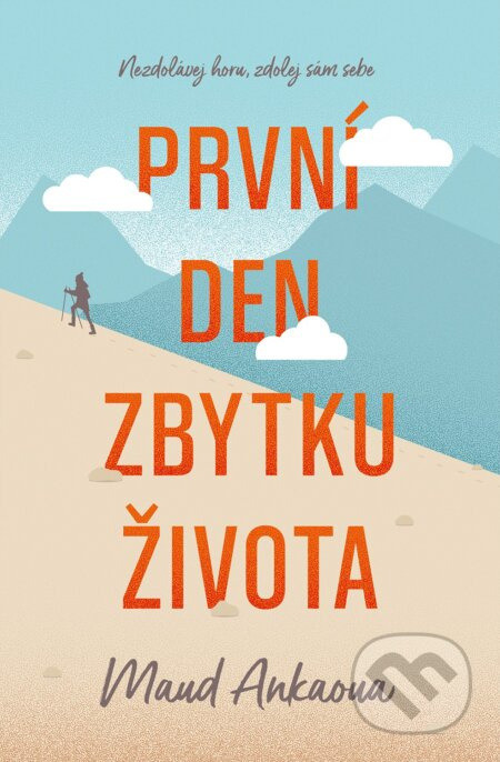 První den zbytku života - Maud Ankaoua