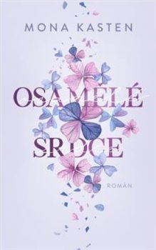 Osamělé srdce - Mona Kasten