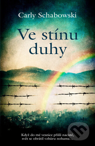 Ve stínu duhy - Carly Schabowski
