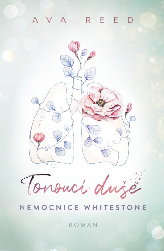 Nemocnice Whitestone: Tonoucí duše - Ava Reedová