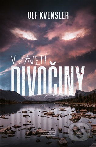 V zajetí divočiny - Ulf Kvensler