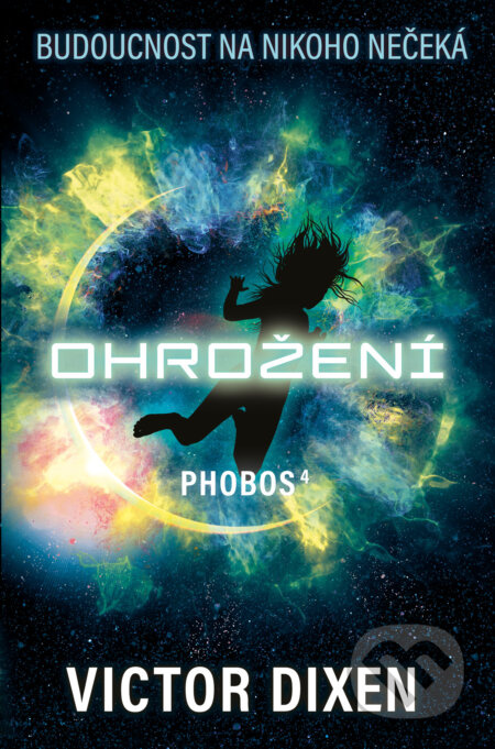 Phobos: Ohrožení - Victor Dixen - kniha z kategorie Sci-fi