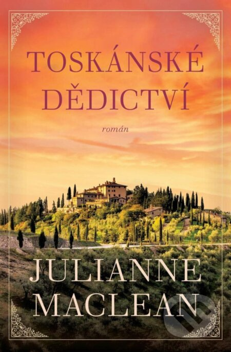 Toskánské dědictví - Julianne MacLean