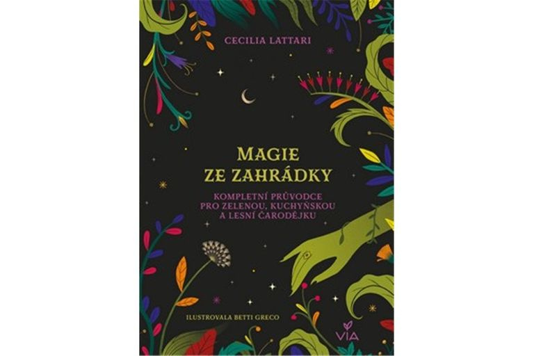 Magie ze zahrádky - Cecilia Lattari