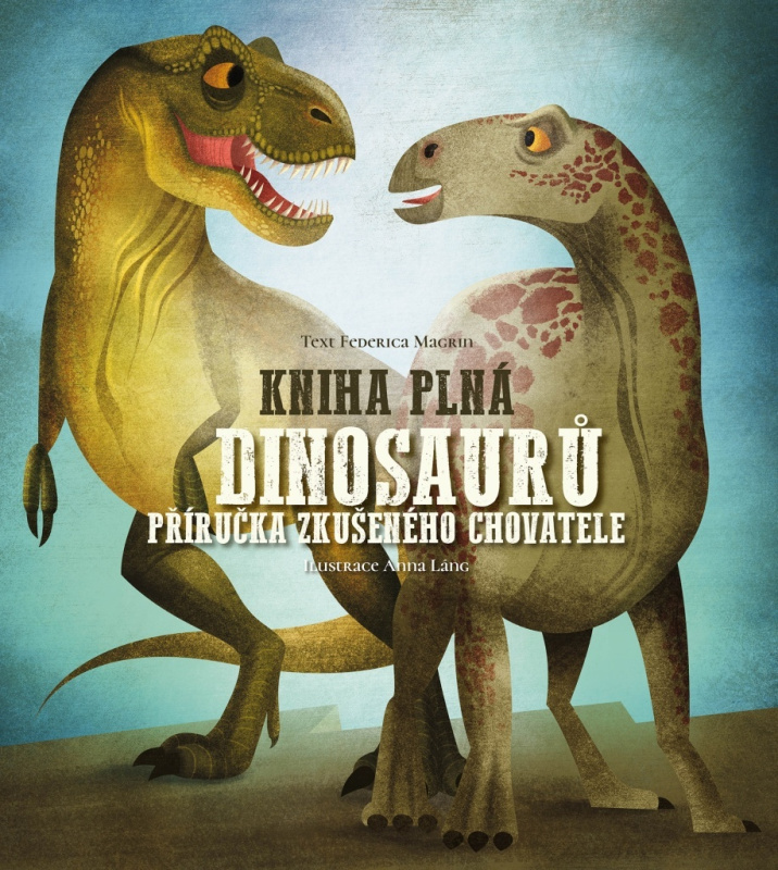 Kniha plná dinosaurů - Federica Magrin