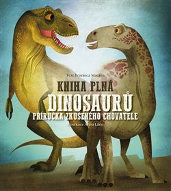 Kniha plná dinosaurů - Federica Magrin