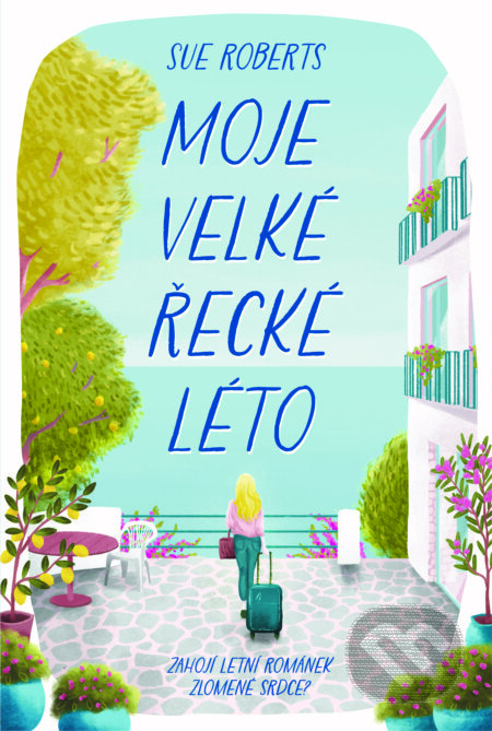 Moje velké řecké léto - Sue Roberts