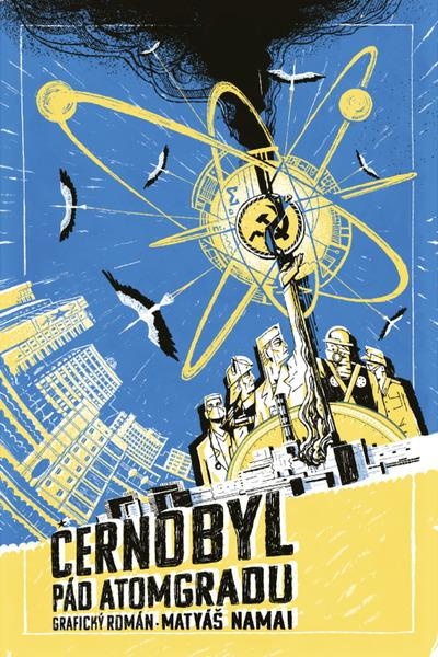 Černobyl: pád Atomgradu - grafický román - Matyáš Namai