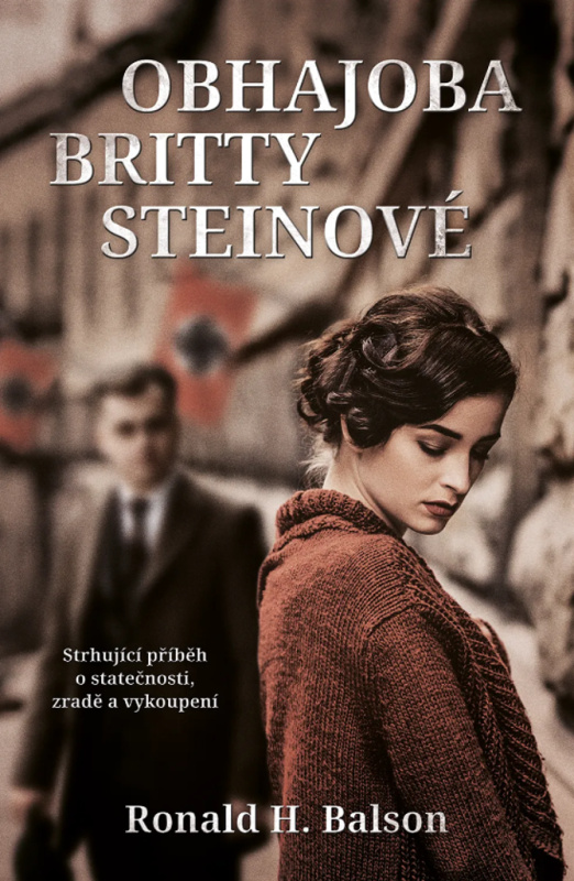 Obhajoba Britty Steinové - Ronald H. Balson