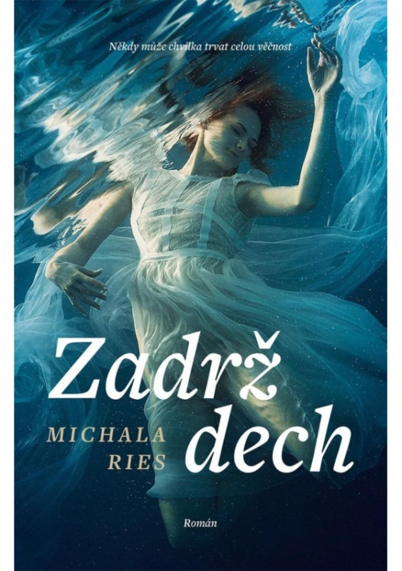 Zadrž dech - Michala Ries
