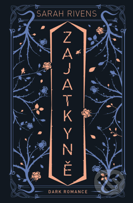 Zajatkyně - Sarah Rivens