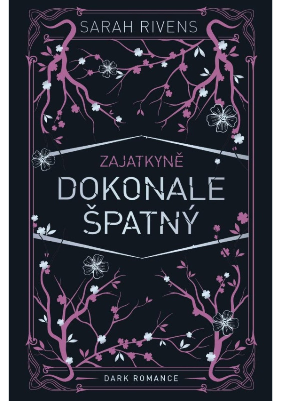 Zajatkyně: Dokonale špatný - Sarah Rivens