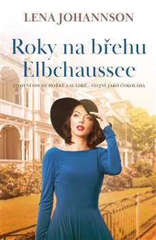 Roky na břehu Elbchaussee - Lena Johannson