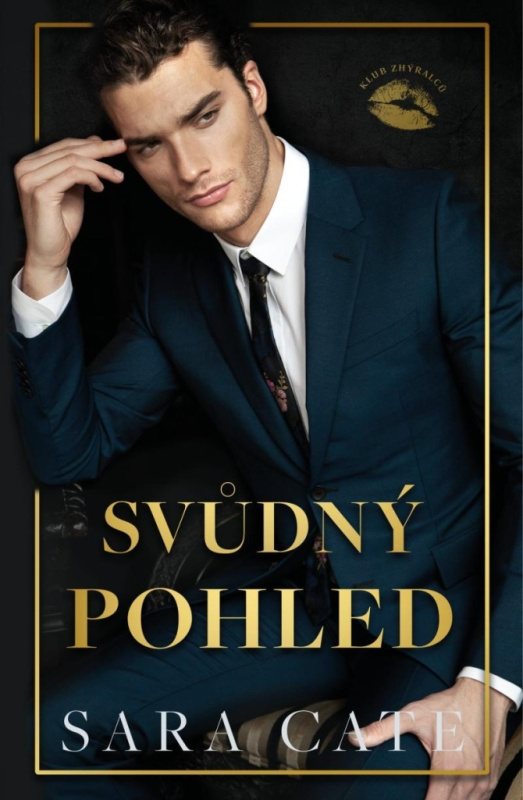 Svůdný pohled (Klub zhýralců 2) DOBROVSKÝ s.r.o.