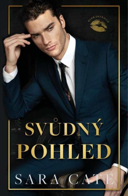 Svůdný pohled (Klub zhýralců 2) DOBROVSKÝ s.r.o.