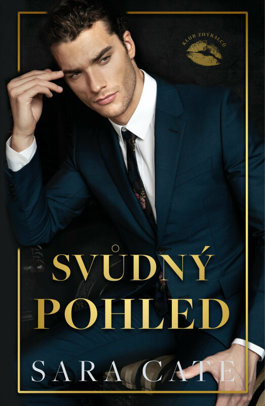 Svůdný pohled (Klub zhýralců 2) DOBROVSKÝ s.r.o.