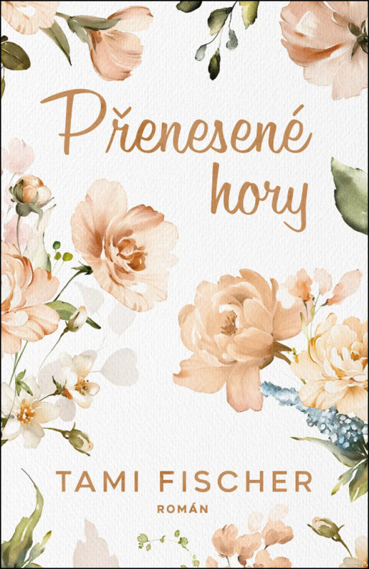 Přenesené hory - Tami Fischer