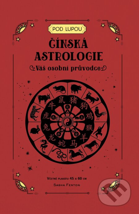 Čínská astrologie: Váš osobní průvodce - Sasha Fentonová