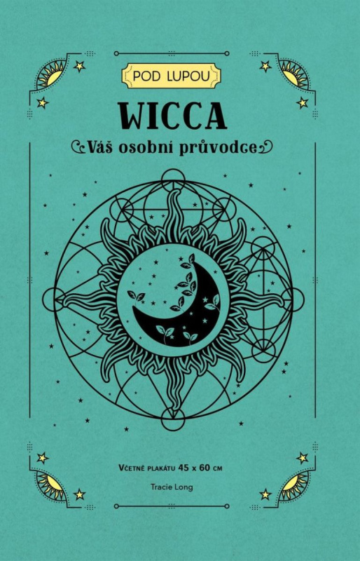 Wicca - váš osobní průvodce - Tracie Long