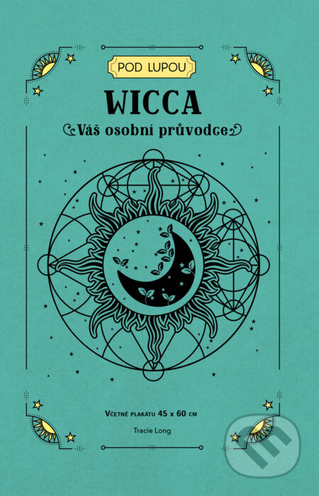 Wicca - váš osobní průvodce - Tracie Long