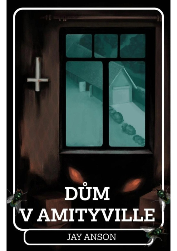 Dům v Amityville - Jay Anson