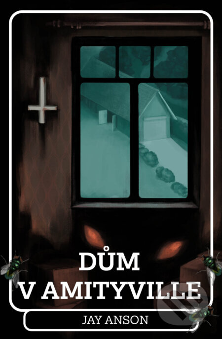 Dům v Amityville - Jay Anson