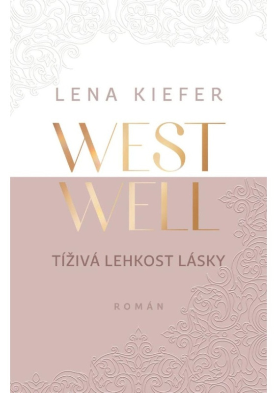 Westwell: Tíživá lehkost lásky - Lena Kiefer