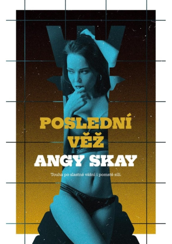 Poslední věž - Angy Skay