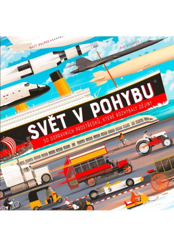 Svět v pohybu - Matt Ralphs, Rui Ricardo