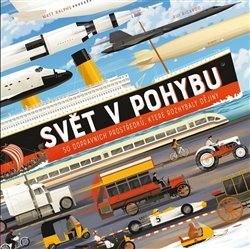 Svět v pohybu - Matt Ralphs, Rui Ricardo