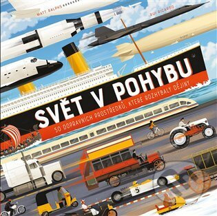 Svět v pohybu - Matt Ralphs, Rui Ricardo