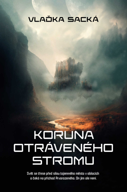 Koruna otráveného stromu - Vlaďka Sacká