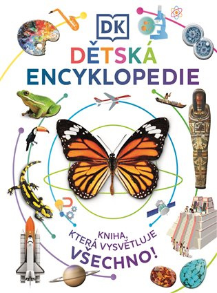 Dětská encyklopedie - Kniha, která má odpověď na vše DOBROVSKÝ s.r.o.