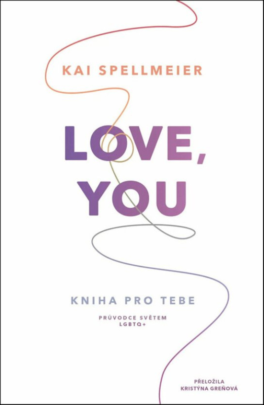 Love, You: Kniha pro tebe - Kai Spellmeier