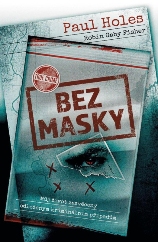 Bez masky - Paul Holes