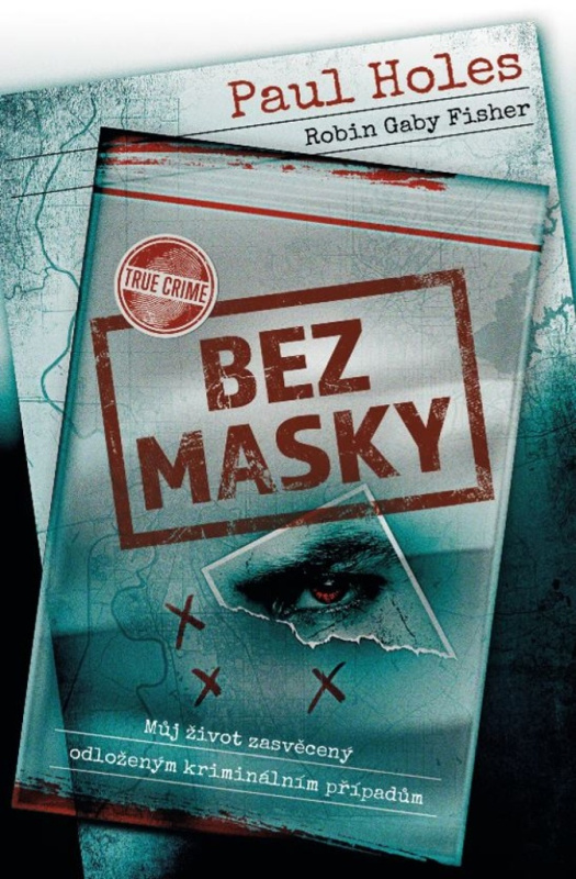 Bez masky - Paul Holes