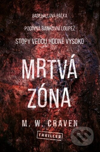 Mrtvá zóna - M. W. Craven