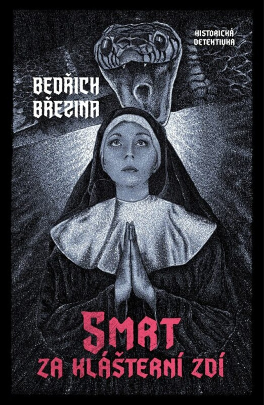 Smrt za klášterní zdí - Bedřich Březina