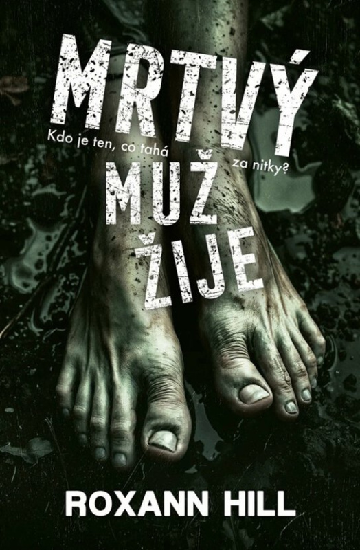Mrtvý muž žije - Roxann Hill