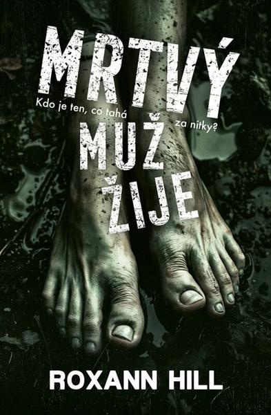 Mrtvý muž žije - Roxann Hill