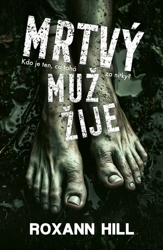 Mrtvý muž žije - Roxann Hill