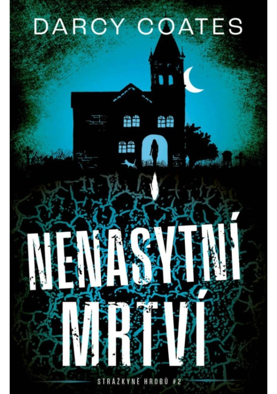 Nenasytní mrtví - Darcy Coates