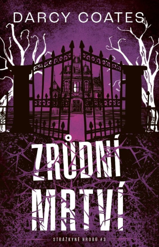 Zrůdní mrtví - Darcy Coates