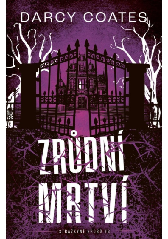 Zrůdní mrtví - Darcy Coates