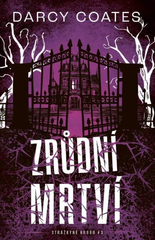 Zrůdní mrtví - Darcy Coates