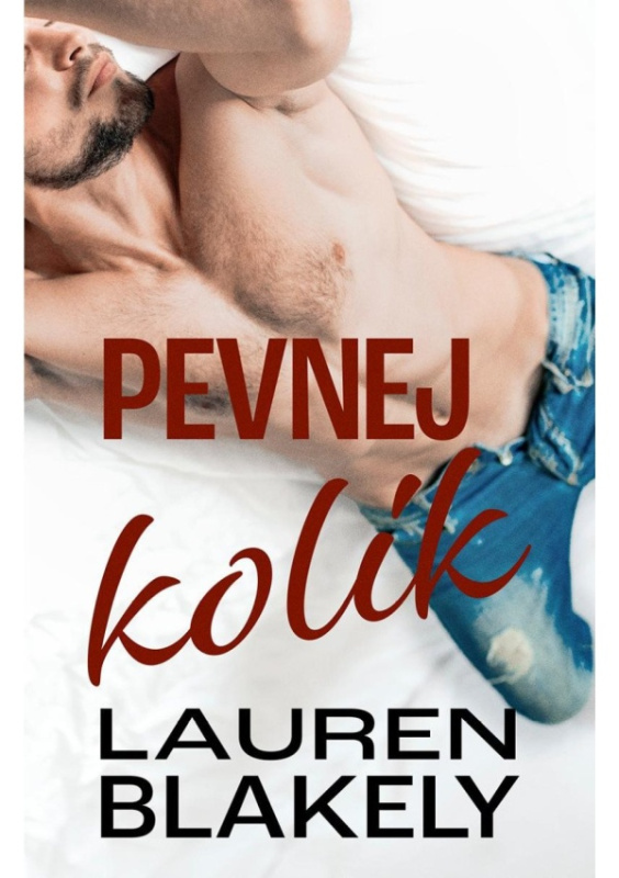 Pevnej kolík - Lauren Blakely