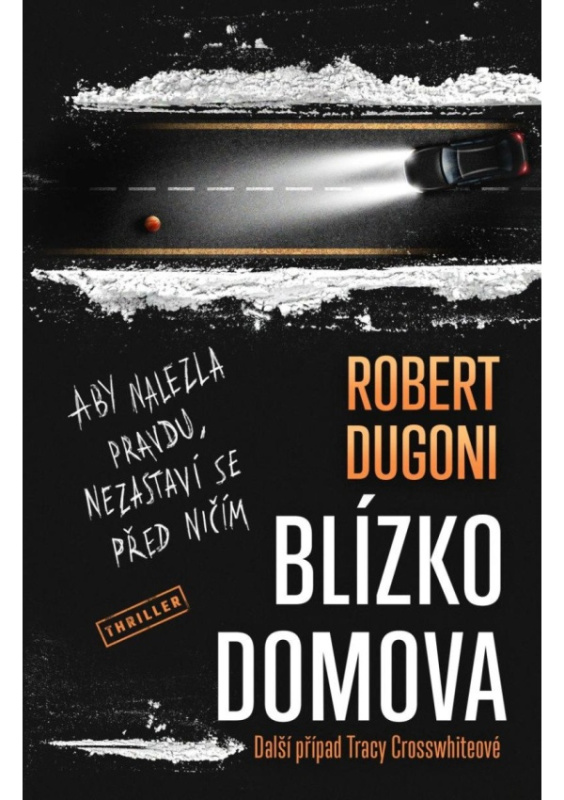 Blízko domova - Robert Dugoni