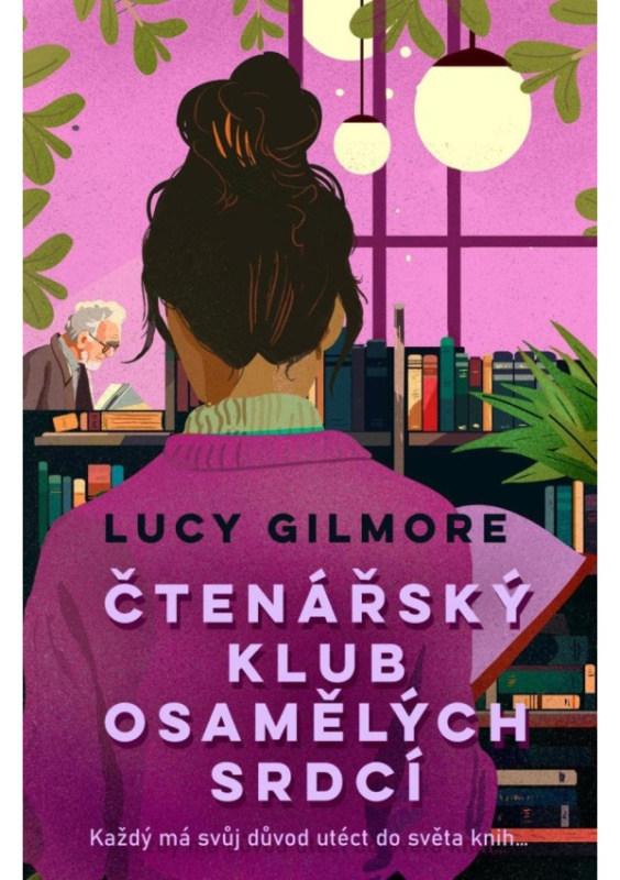 Čtenářský klub osamělých srdcí - Lucy Gilmore